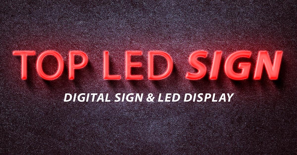 Blog | Top LED Sign | Top LED Sign